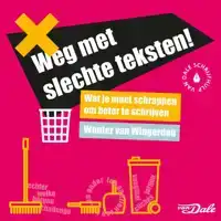 WEG MET SLECHTE TEKSTEN!