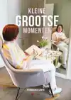 KLEINE GROOTSE MOMENTEN