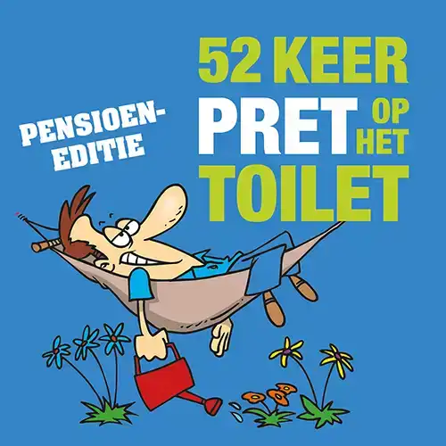 52 KEER PRET OP HET TOILET - PENSIOEN-EDITIE