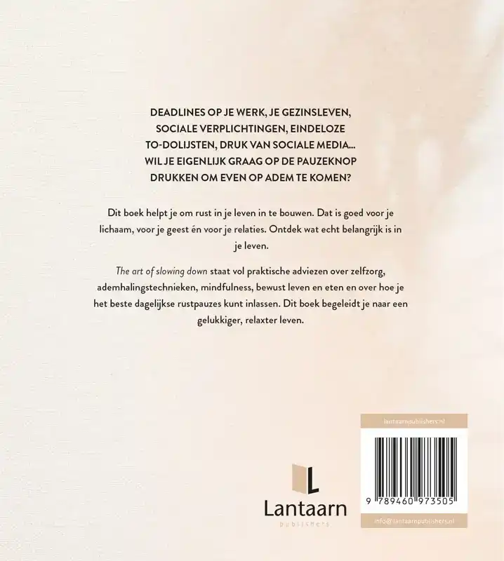 THE ART OF SLOWING DOWN