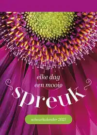 SCHEURKALENDER 2027 ELKE DAG EEN MOOIE SPREUK