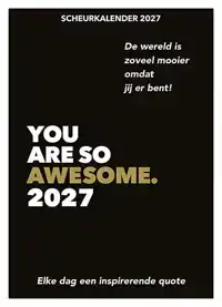 SCHEURKALENDER 2027 YOU ARE SO AWESOME.