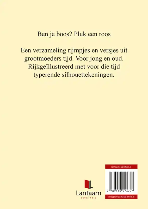BEN JE BOOS? PLUK EEN ROOS