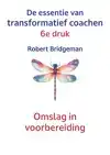 DE ESSENTIE VAN TRANSFORMATIEF COACHEN