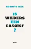 IS WILDERS EEN FASCIST?