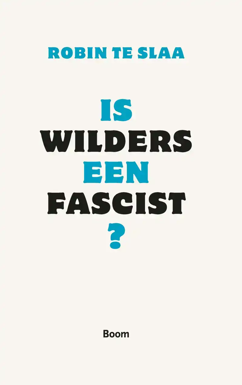 IS WILDERS EEN FASCIST?