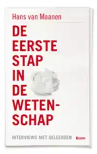 DE EERSTE STAP IN DE WETENSCHAP