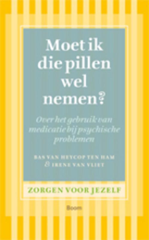 MOET IK DIE PILLEN WEL NEMEN?