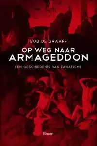 OP WEG NAAR ARMAGEDDON