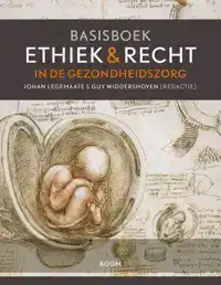 BASISBOEK ETHIEK EN RECHT IN DE GEZONDHEIDSZORG