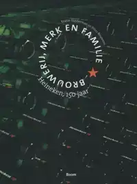 HEINEKEN: 150 JAAR