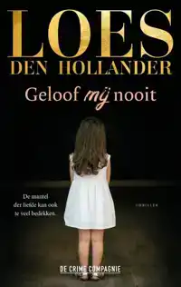 GELOOF MIJ NOOIT