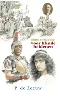 BLIJDE BOODSCHAP VOOR BLINDE HEIDENEN