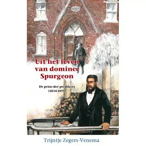 UIT HET LEVEN VAN DOMINEE SPURGEON