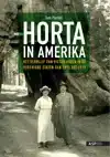 HORTA IN AMERIKA