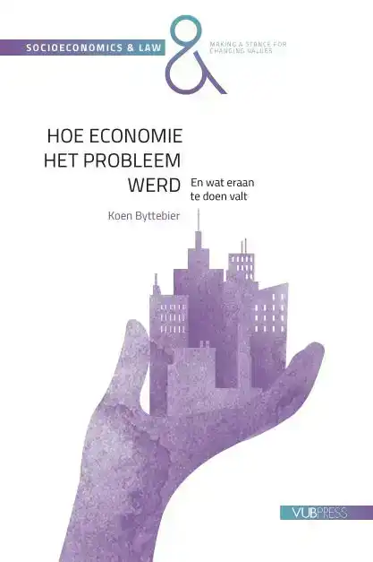 HOE ECONOMIE HET PROBLEEM WERD