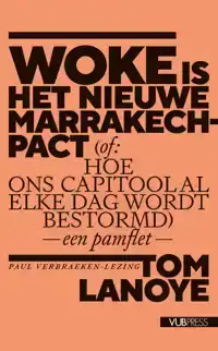 WOKE IS HET NIEUWE MARRAKECH-PACT