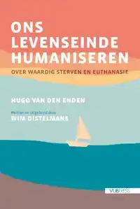 ONS LEVENSEINDE HUMANISEREN