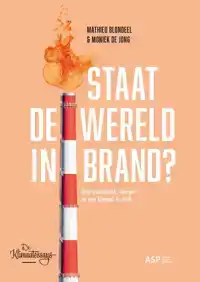 STAAT DE WERELD IN BRAND?