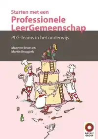 STARTEN MET EEN PROFESSIONELE LEERGEMEENSCHAP