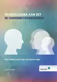 SCHOOLLEIDER AAN ZET IN OUDERBETROKKENHEID