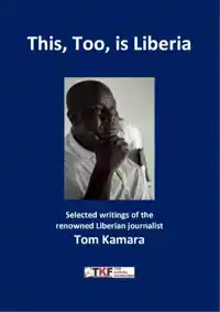 THIS, TOO, IS LIBERIA