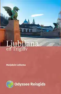 LJUBLJANA EN TRIGLAV