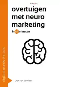 OVERTUIGEN MET NEUROMARKETING IN 59 MINUTEN