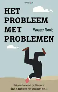 HET PROBLEEM MET PROBLEMEN