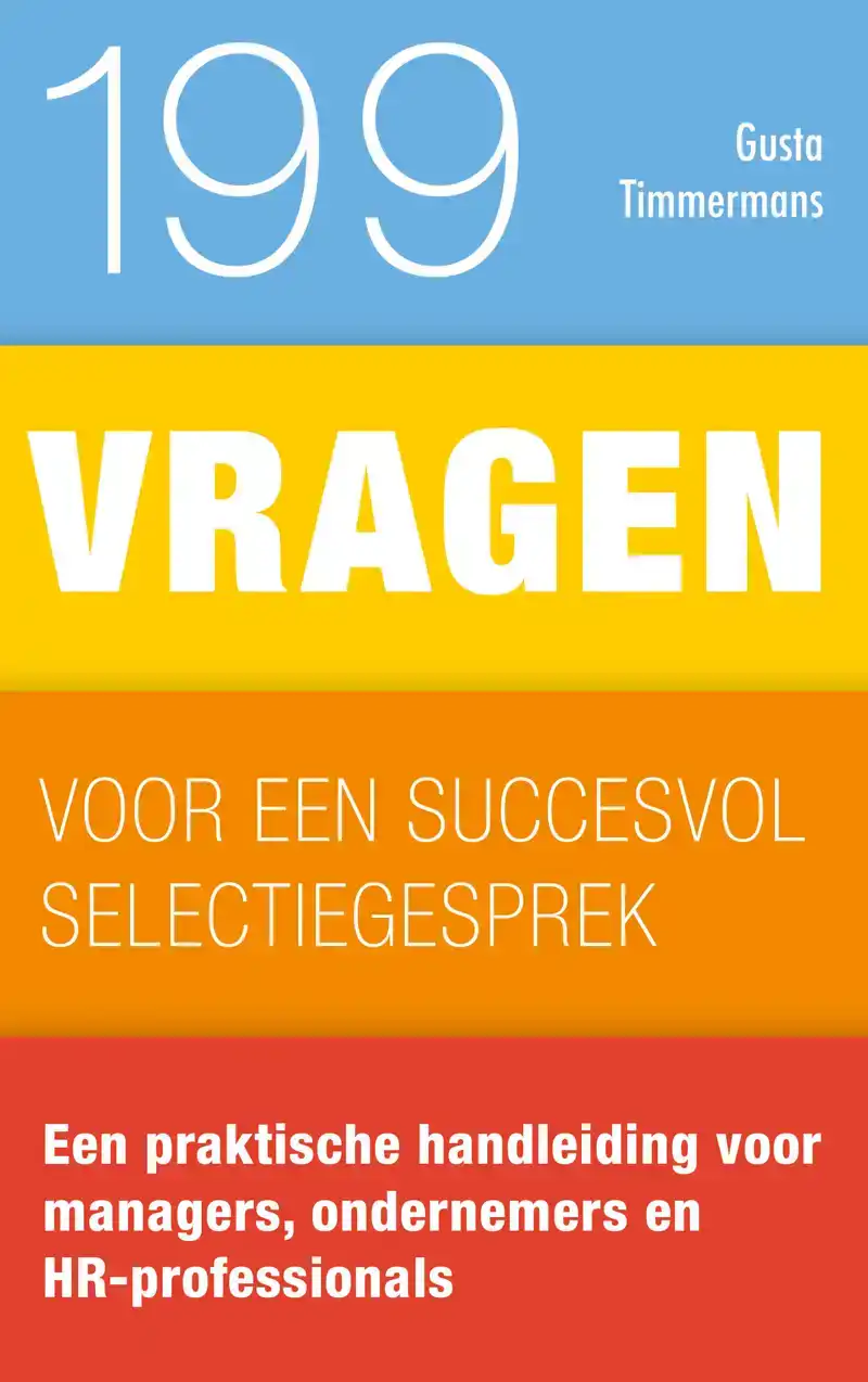 199 VRAGEN VOOR EEN SUCCESVOL SELECTIEGESPREK