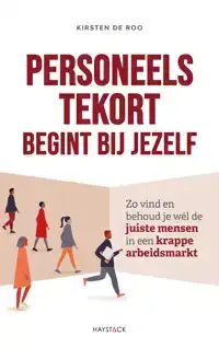 PERSONEELSTEKORT BEGINT BIJ JEZELF