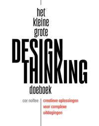 HET KLEINE GROTE DESIGN THINKING DOEBOEK