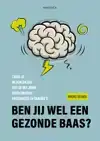 BEN JIJ WEL EEN GEZONDE BAAS?