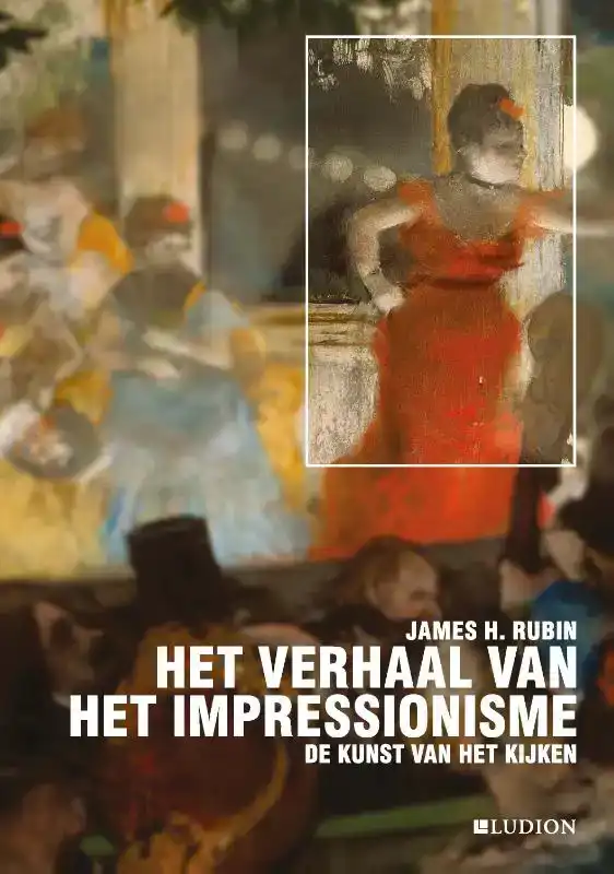 HET VERHAAL VAN HET IMPRESSIONISME