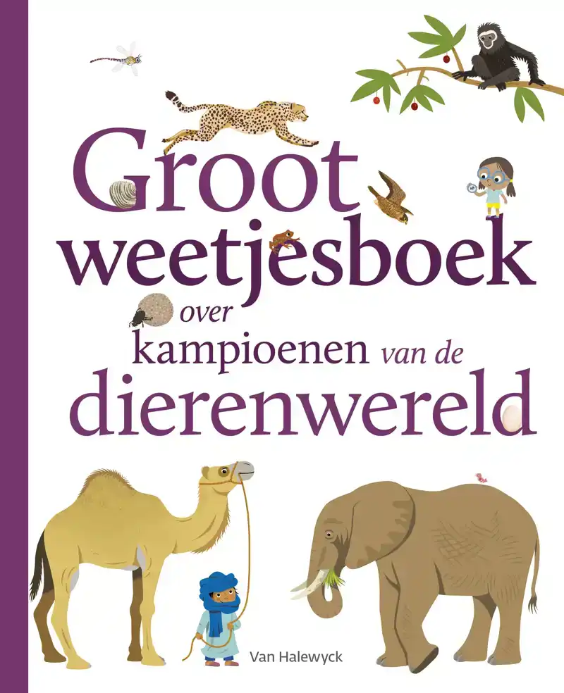 GROOT WEETJESBOEK OVER KAMPIOENEN VAN DE DIERENWERELD