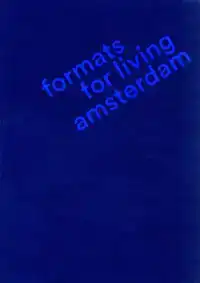 AMSTERDAM FORMATS FOR LIVING