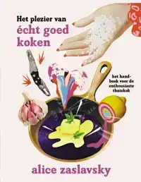 HET PLEZIER VAN ECHT GOED KOKEN