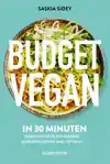 BUDGET VEGAN IN 30 MINUTEN