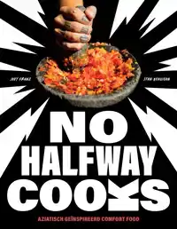 NO HALFWAY COOKS