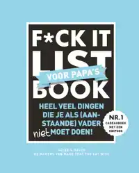 F*CK IT LIST BOOK VOOR PAPA'S
