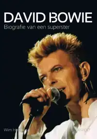 DAVID BOWIE, BIOGRAFIE VAN EEN SUPERSTER