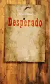 DESPERADO