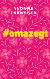 #OMAZEGT