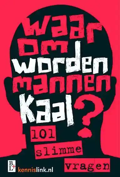 WAAROM WORDEN MANNEN KAAL?