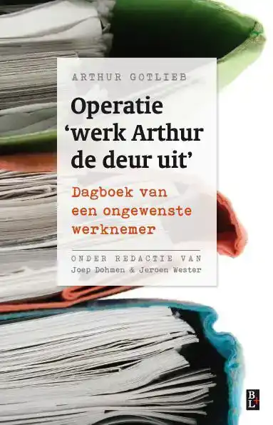 OPERATIE 'WERK ARTHUR DE DEUR UIT'