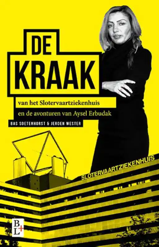 DE KRAAK VAN HET SLOTERVAARTZIEKENHUIS