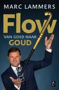 FLOW - VAN GOED NAAR GOUD