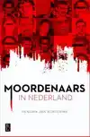 MOORDENAARS IN NEDERLAND