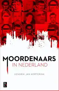 MOORDENAARS IN NEDERLAND