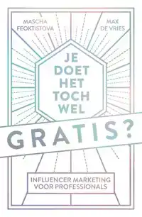 JE DOET HET TOCH WEL GRATIS?